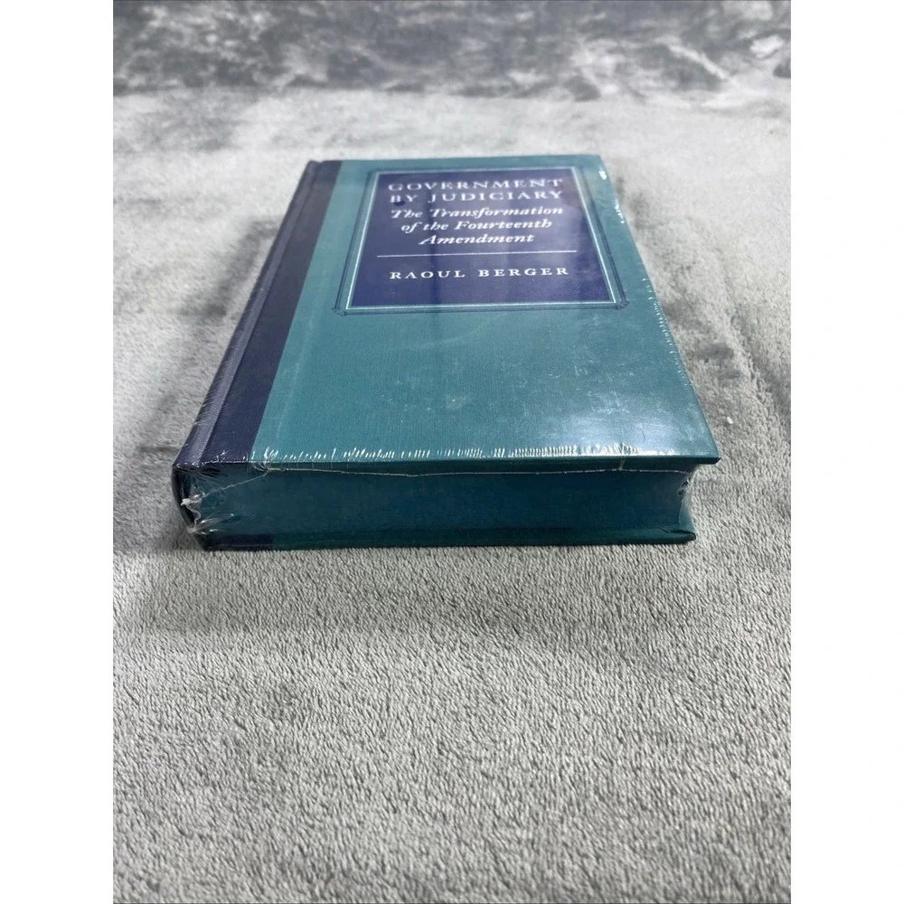 Government‎ Judiciary Transformation of 14th Amend. Raoul Berger 2nd Ed. SEALED